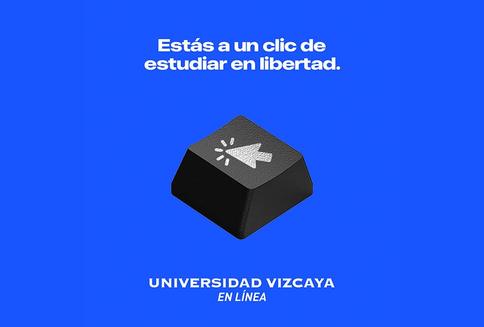 Tecla de teclado con el ícono de clic y la frase: Estás a un clic de estudiar en libertad. Universidad Vizcaya en Línea.