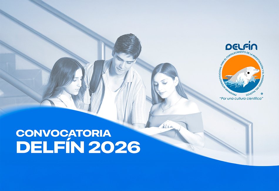 Cartel publicitario de la Universidad Vizcaya de las Américas para la Convocatoria Programa Delfín 2026. La imagen muestra a tres estudiantes (dos mujeres y un hombre) revisando documentos con entusiasmo sobre un fondo claro con escaleras. En la parte inferior destaca una franja azul con el texto "CONVOCATORIA DELFÍN 2026" y en la esquina superior derecha se encuentra el logotipo oficial del Programa Delfín con su lema "Por una cultura científica".